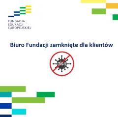 UWAGA: Biuro Fundacji jest ZAMKNIĘTE dla Klientów od 19.10.2020 